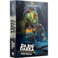 Da Big Dakka (Hardcover) Black Library - Warhammer 40K