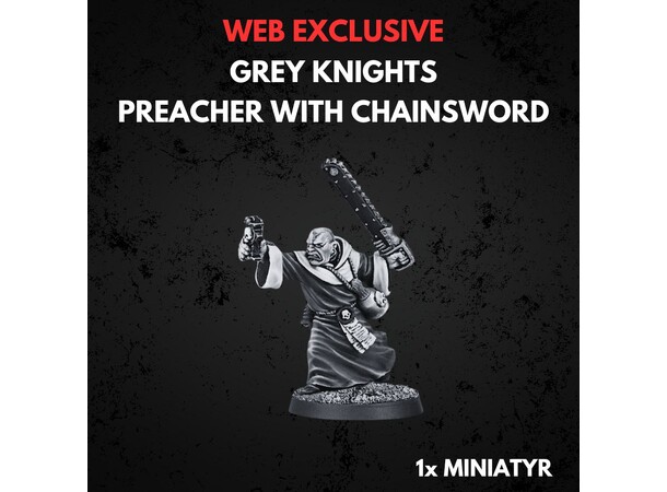 Grey Knights Preacher with Chainsword Warhammer 40K