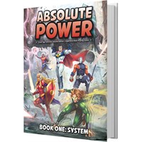 Absolute Power RPG Book One System 
