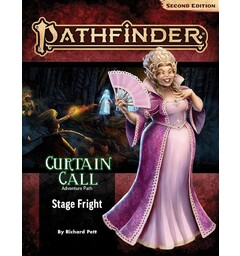 Pathfinder RPG Curtain Call Vol 1 Stage Fright