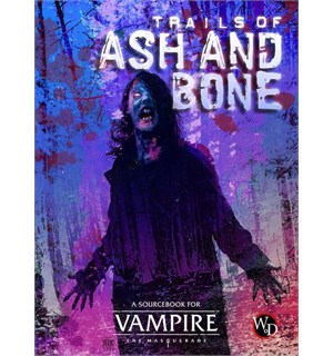 Vampire RPG Trails Of Ash And Bone Vampire the Masquerade 5th Edition 