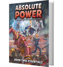 Absolute Power RPG Book Two Essentials