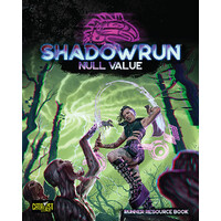 Shadowrun RPG Null Value Runner Resource Book