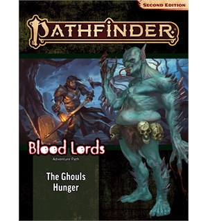 Pathfinder RPG Blood Lords Vol4 The Ghouls Hunger - Adventure Path 