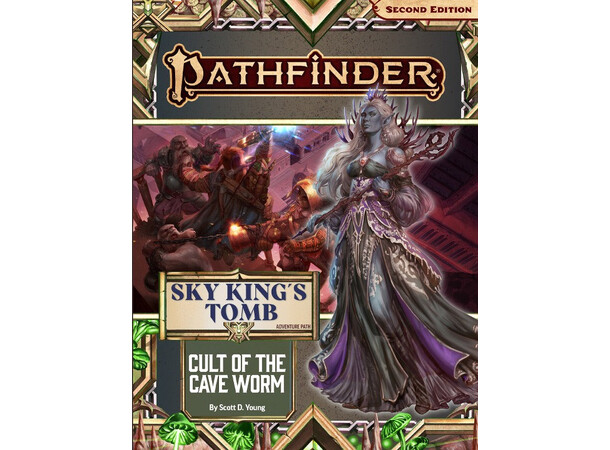 Pathfinder RPG Sky Kings Tomb Vol2 Cult of the Cave Worm - Adventure Path
