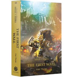 The First Wall (Paperback) Black Library - Siege of Terra Book 3