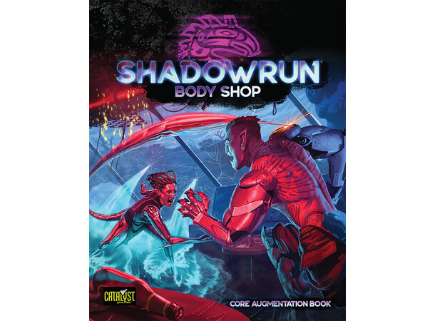Shadowrun RPG Body Shop Core Augmentation Book