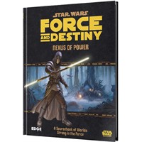 Star Wars RPG F&D Nexus of Power Force & Destiny Roleplaying Game