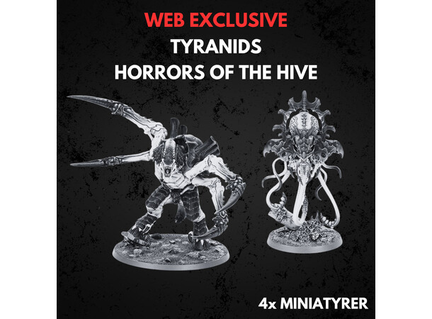 Tyranids Horrors of the Hive Warhammer 40K