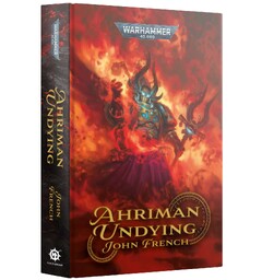 Ahriman Undying (Hardcover) Black Library - Warhammer 40K