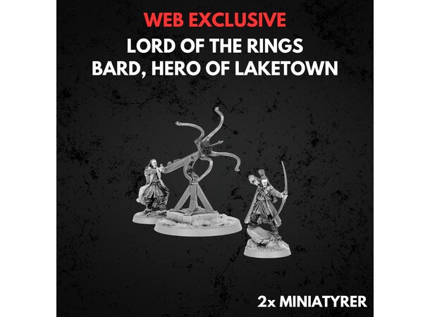 Bard Hero of Laketown Middle-earth Strategy Battle Game 