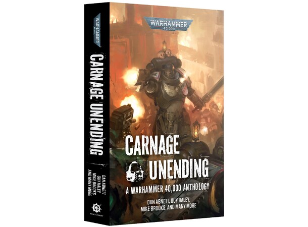 Carnage Unending (Paperback) Black Library - Warhammer 40K 