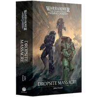 Dropsite Massacre (Hardback) Black Library - The Horus Heresy