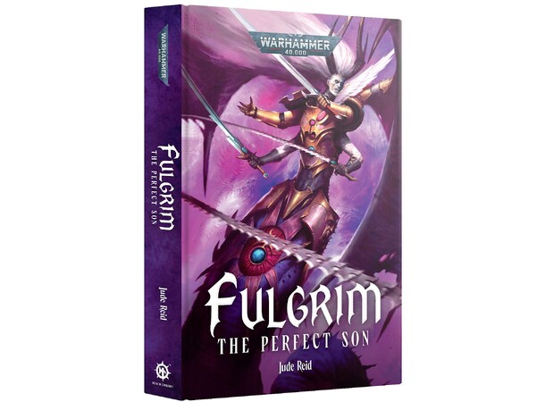 Fulgrim The Perfect Son (Hardback) Black Library - Warhammer 40K 