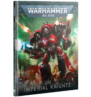 Imperial Knights Codex Warhammer 40K