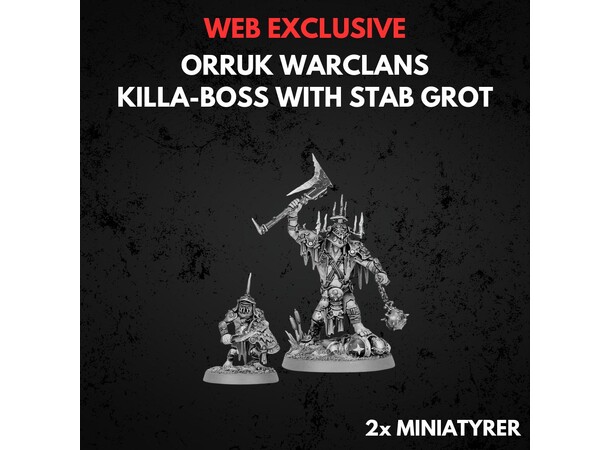 Orruk Warclans Killaboss with Stab-Grot Warhammer Age of Sigmar 