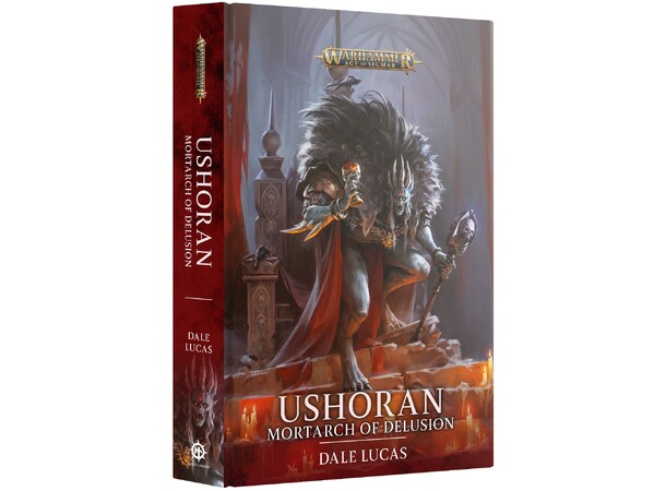 Ushoran Mortarch of Delusion (Hardback) Black Library - Warhammer Age of Sigmar 
