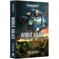 World Ablaze (Hardback) Black Library - Warhammer 40K