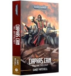 Ciaphas Cain The Anthology (Paperback) Black Library - Warhammer 40K