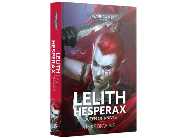 Lelith Hesperax Queen Knives (Hardcover) Black Library - Warhammer 40K