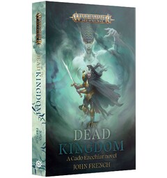 The Dead Kingdom (Paperback) Black Library - Warhammer Age of Sigmar