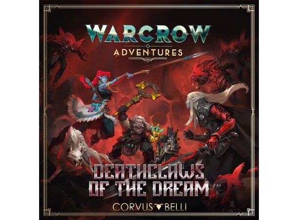Warcrow Deathclaws of the Dream Utvidelse til Warcrow Adventures 