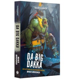 Da Big Dakka (Paperback) Black Library - Warhammer 40K