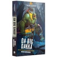 Da Big Dakka (Paperback) Black Library - Warhammer 40K