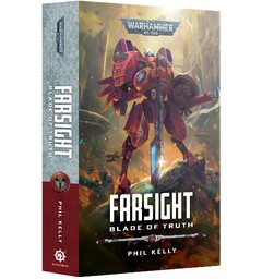Farsight Blade of Truth (Paperback) Black Library - Warhammer 40K
