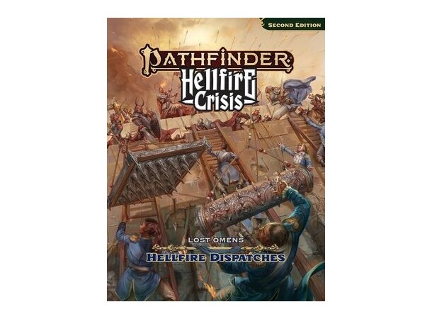 Pathfinder RPG Hellfire Crisis Lost Omens Hellfire Dispatches 