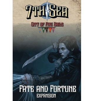 7th Sea City of Five Sails Fate/Fortune Utvidelse til 7th Sea City of Five Sails