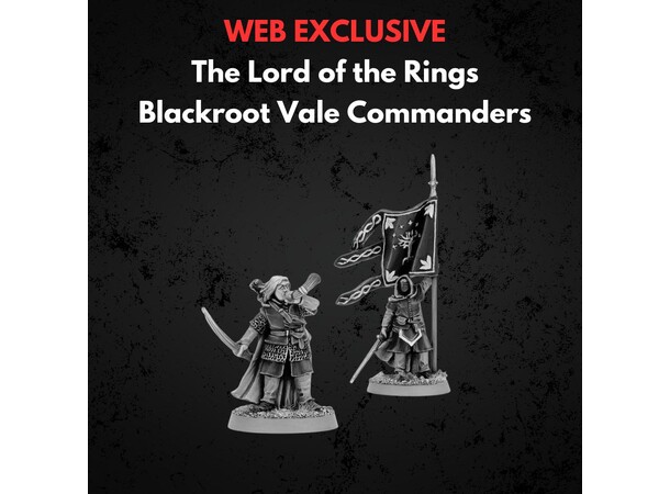 Blackroot Vale Commanders Middle-earth Strategy Battle Game 