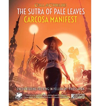Call of Cthulhu RPG Carcosa Manifest Sutra of Pale Leaves Volume 2
