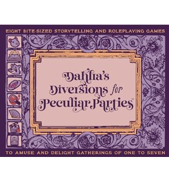 Dahlias Diversions for Peculiar Parties