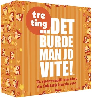 Det burde man jo vite Tre ting Norsk utgave