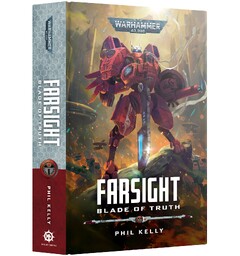 Farsight Blade of Truth (Hardcover) Black Library - Warhammer 40K