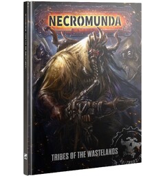 Necromunda Tribes of the Wastelands