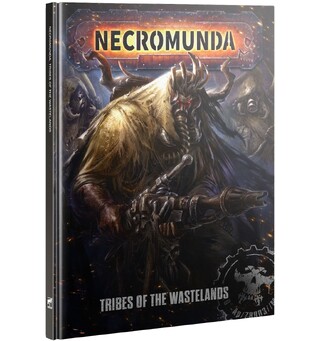 Necromunda Tribes of the Wastelands