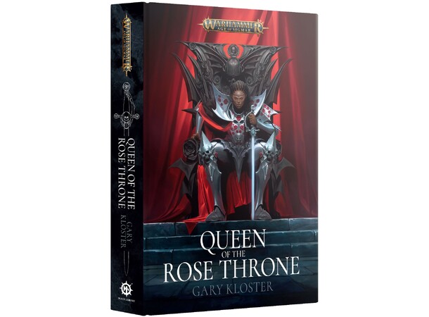 Queen of the Rose Throne (Hardback) Black Library - Warhammer Age of Sigmar 