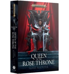 Queen of the Rose Throne (Hardback) Black Library - Warhammer Age of Sigmar