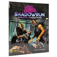 Shadowrun RPG Smooth Operations Core Face Rulebook