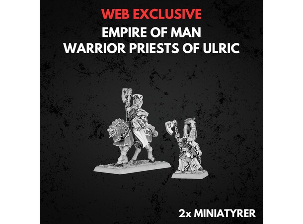 Empire of Man Warrior Priests of Ulric Warhammer The Old World 