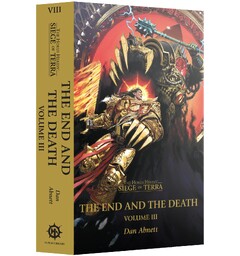 The End and the Death Vol 3 (Paperback) Black Library - Horus Heresy