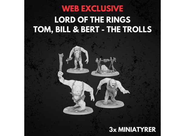 Tom Bill & Bert - The Trolls Middle-earth Strategy Battle Game 