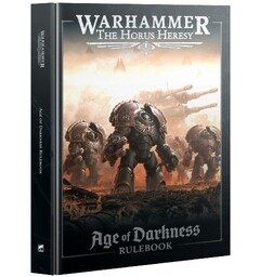 Age of Darkness Rulebook The Horus Heresy