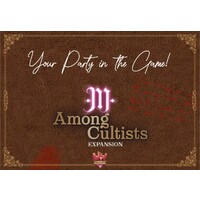 Among Cultists Your Party in the Game Expansion till Among Cultists