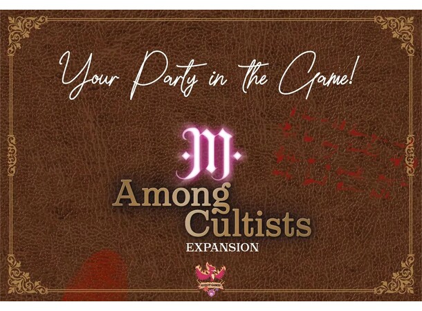 Among Cultists Your Party in the Game Expansion till Among Cultists 