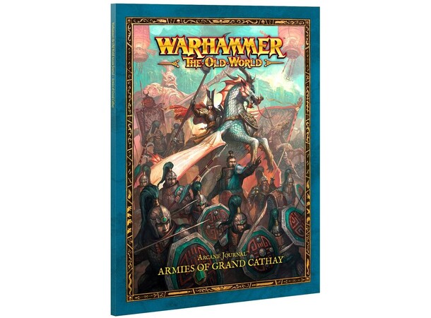 Armies of Grand Cathay Arcane Journal Warhammer The Old World 