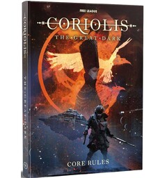 Coriolis RPG Great Dark Core Rulebook