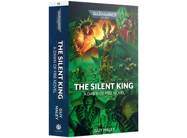 Dawn of Fire The Silent King (Hardback) Black Library - Warhammer 40K 